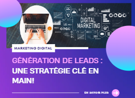 génération de leads: Une stratégie clé en main